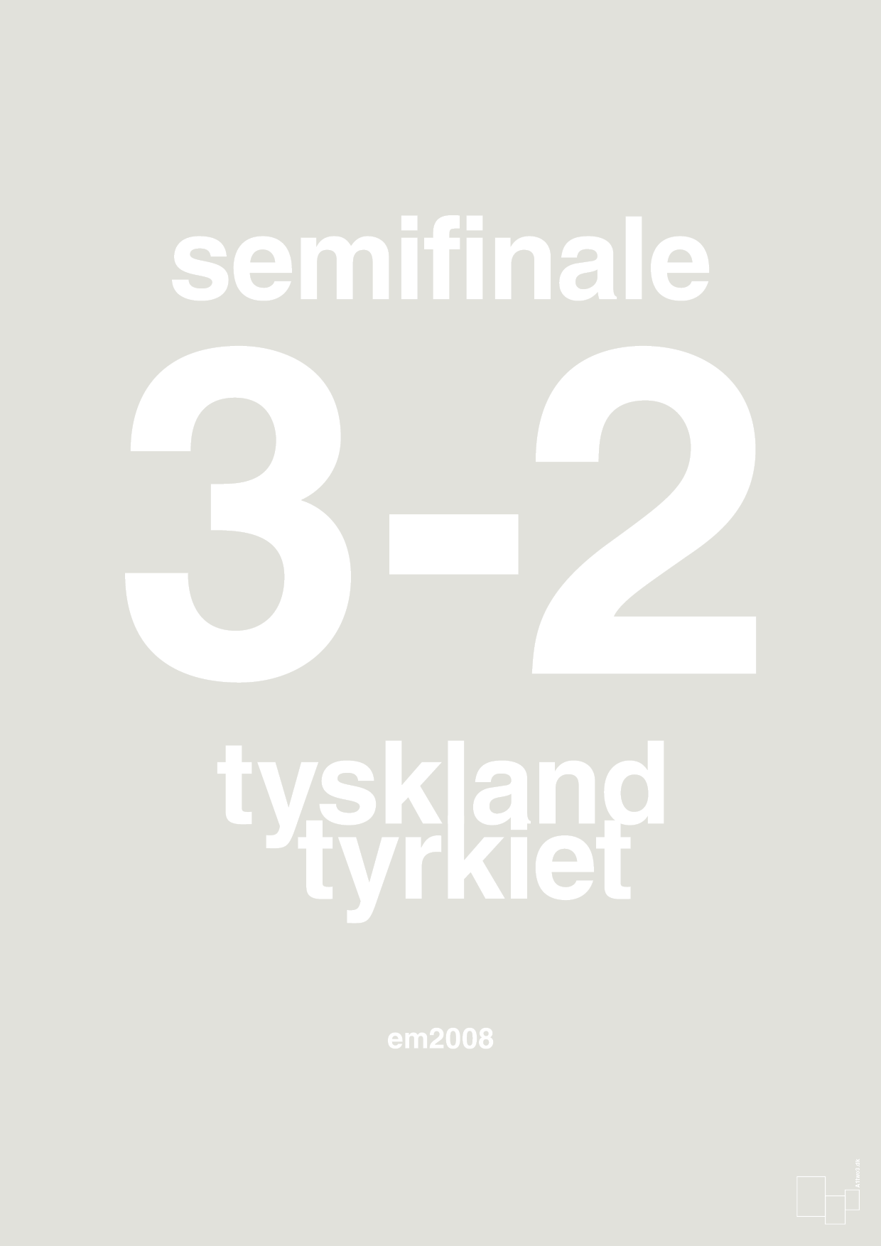 plakat: resultat for fodbold em semifinale B i 2008 - painters white-Fodbold-A1two3