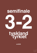 plakat: resultat for fodbold em semifinale B i 2008 - red pepper-Fodbold-A1two3