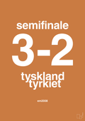 plakat: resultat for fodbold em semifinale B i 2008 - rumba orange-Fodbold-A1two3