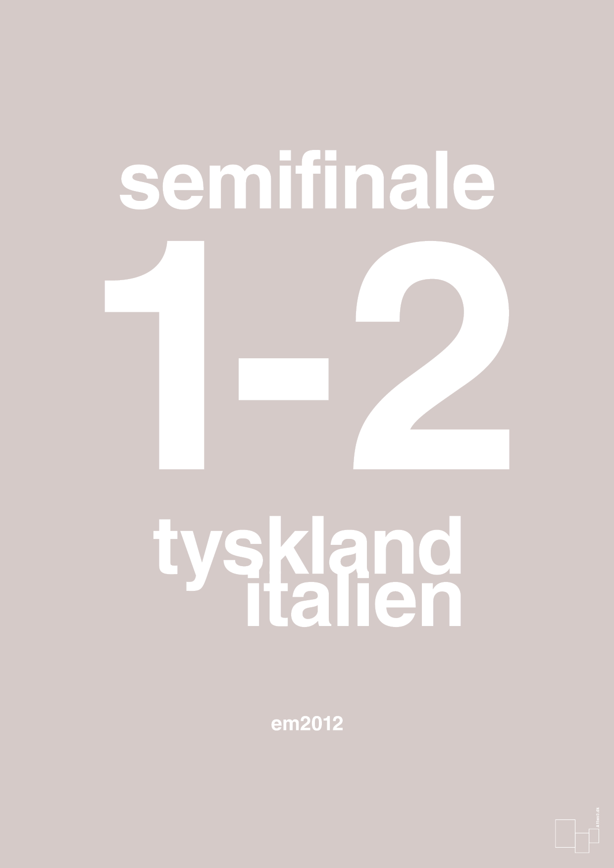 plakat: resultat for fodbold em semifinale A i 2012 - broken beige-Fodbold-A1two3