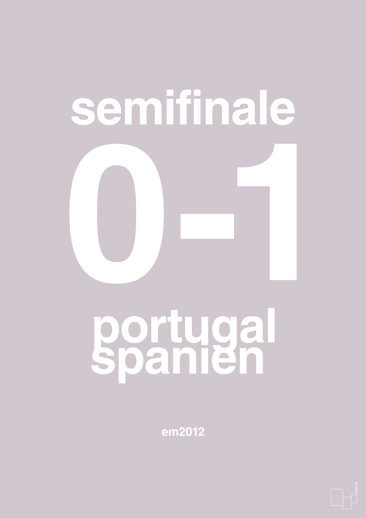 plakat: resultat for fodbold em semifinale B i 2012 - dusty lilac-Fodbold-A1two3