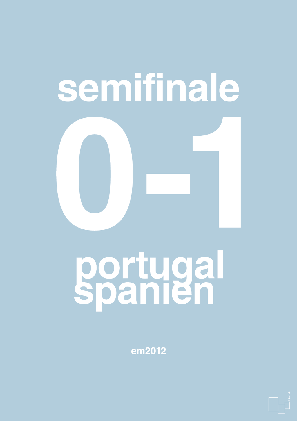 plakat: resultat for fodbold em semifinale B i 2012 - heavenly blue-Fodbold-A1two3