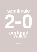 plakat: resultat for fodbold em semifinale B i 2016 - broken beige-Fodbold-A1two3