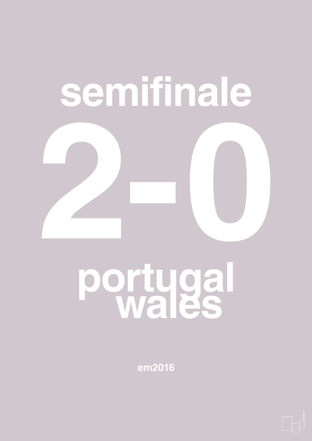 plakat: resultat for fodbold em semifinale B i 2016 - dusty lilac-Fodbold-A1two3