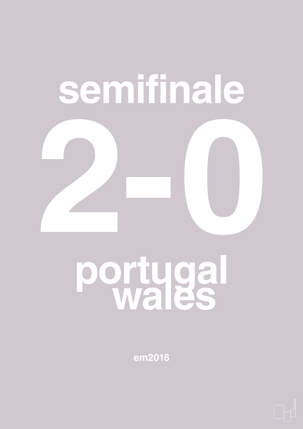 plakat: resultat for fodbold em semifinale B i 2016 - dusty lilac-Fodbold-A1two3