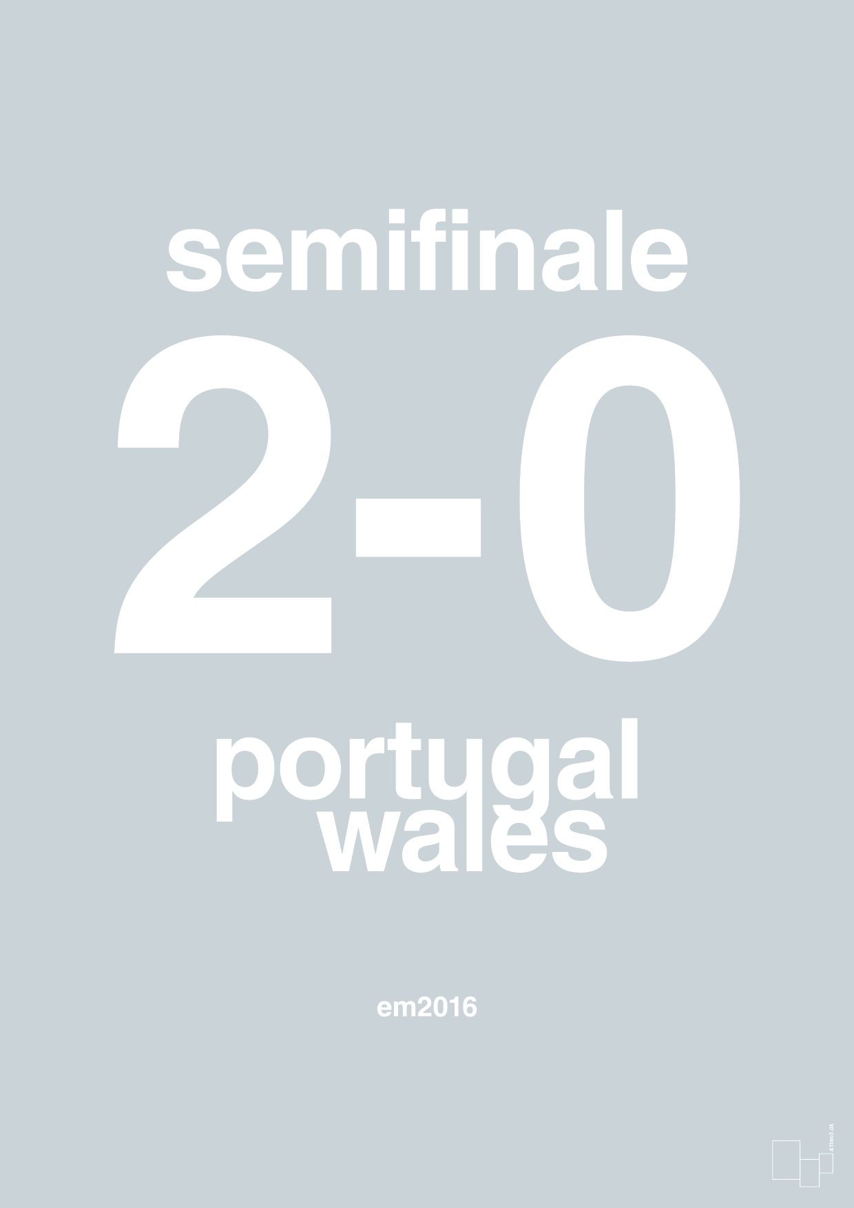 plakat: resultat for fodbold em semifinale B i 2016 - light drizzle-Fodbold-A1two3