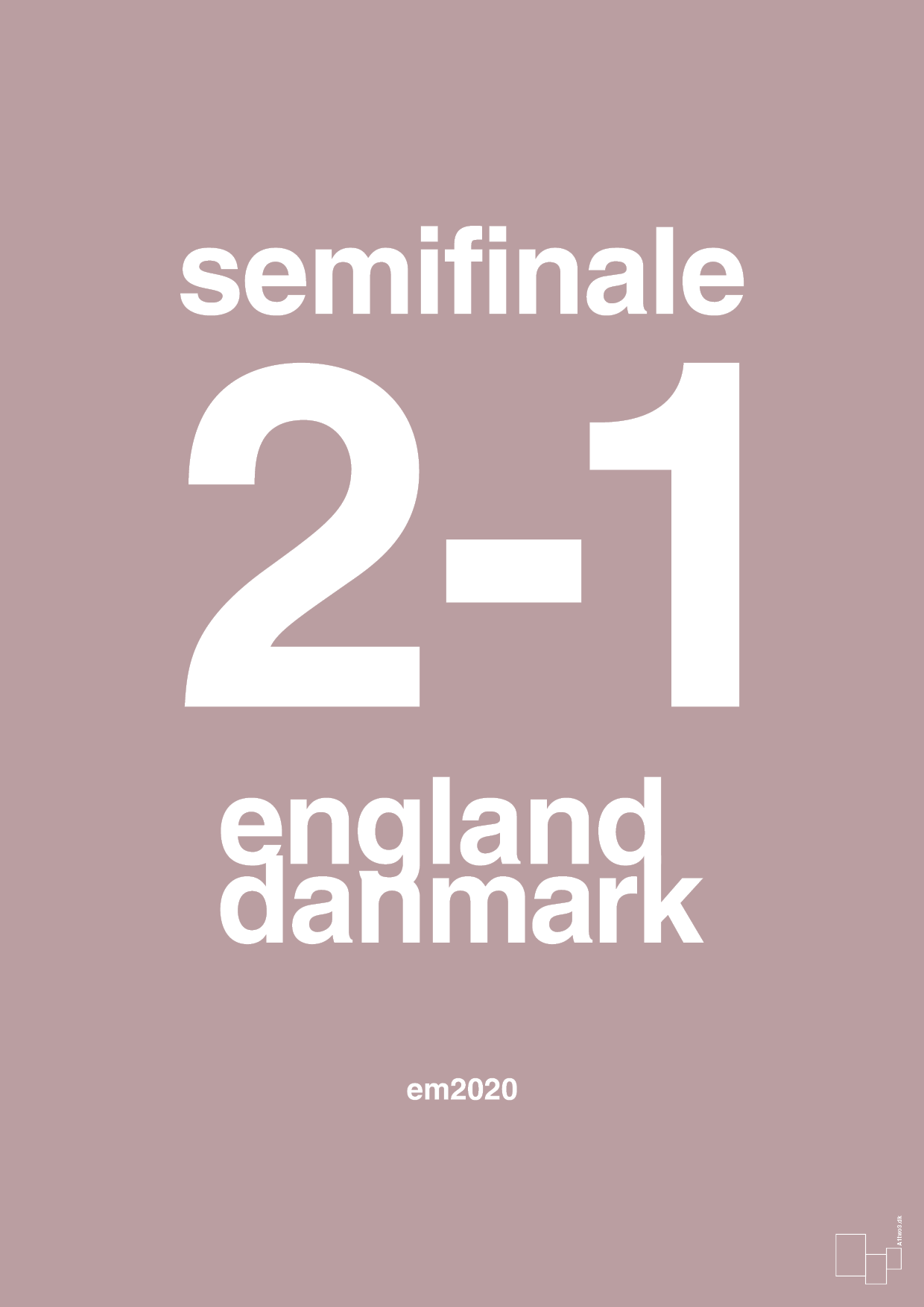 plakat: resultat for fodbold em semifinale A i 2020 - light rose-Fodbold-A1two3
