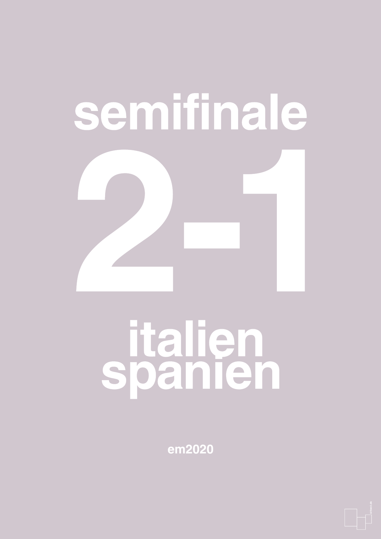 plakat: resultat for fodbold em semifinale B i 2020 - dusty lilac-Fodbold-A1two3