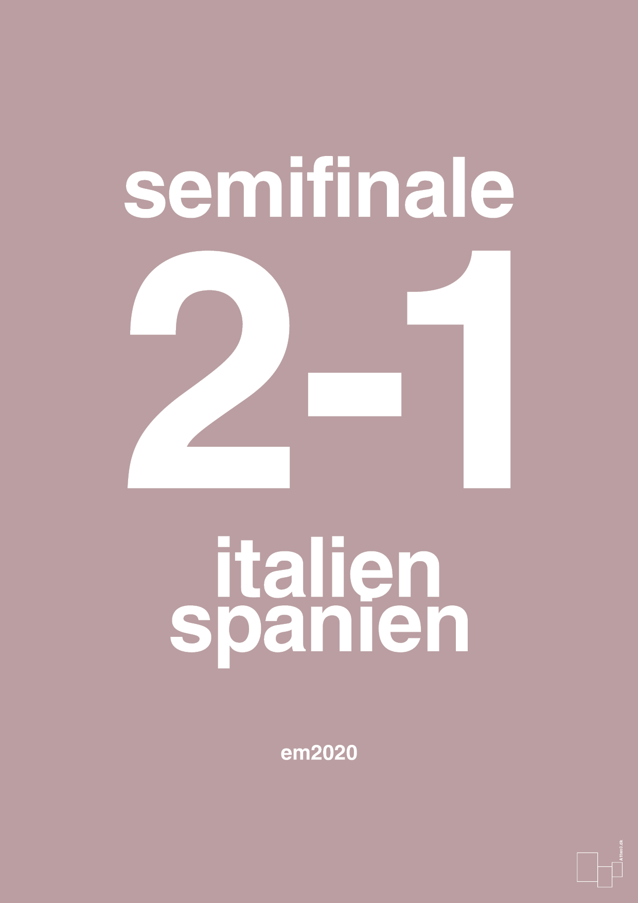 plakat: resultat for fodbold em semifinale B i 2020 - light rose-Fodbold-A1two3