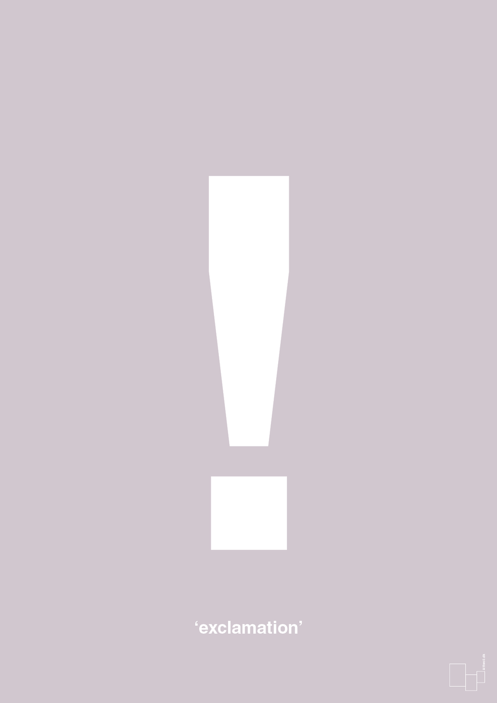 plakat: exclamation - dusty lilac-Tegn-A1two3