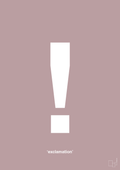 plakat: exclamation - light rose-Tegn-A1two3