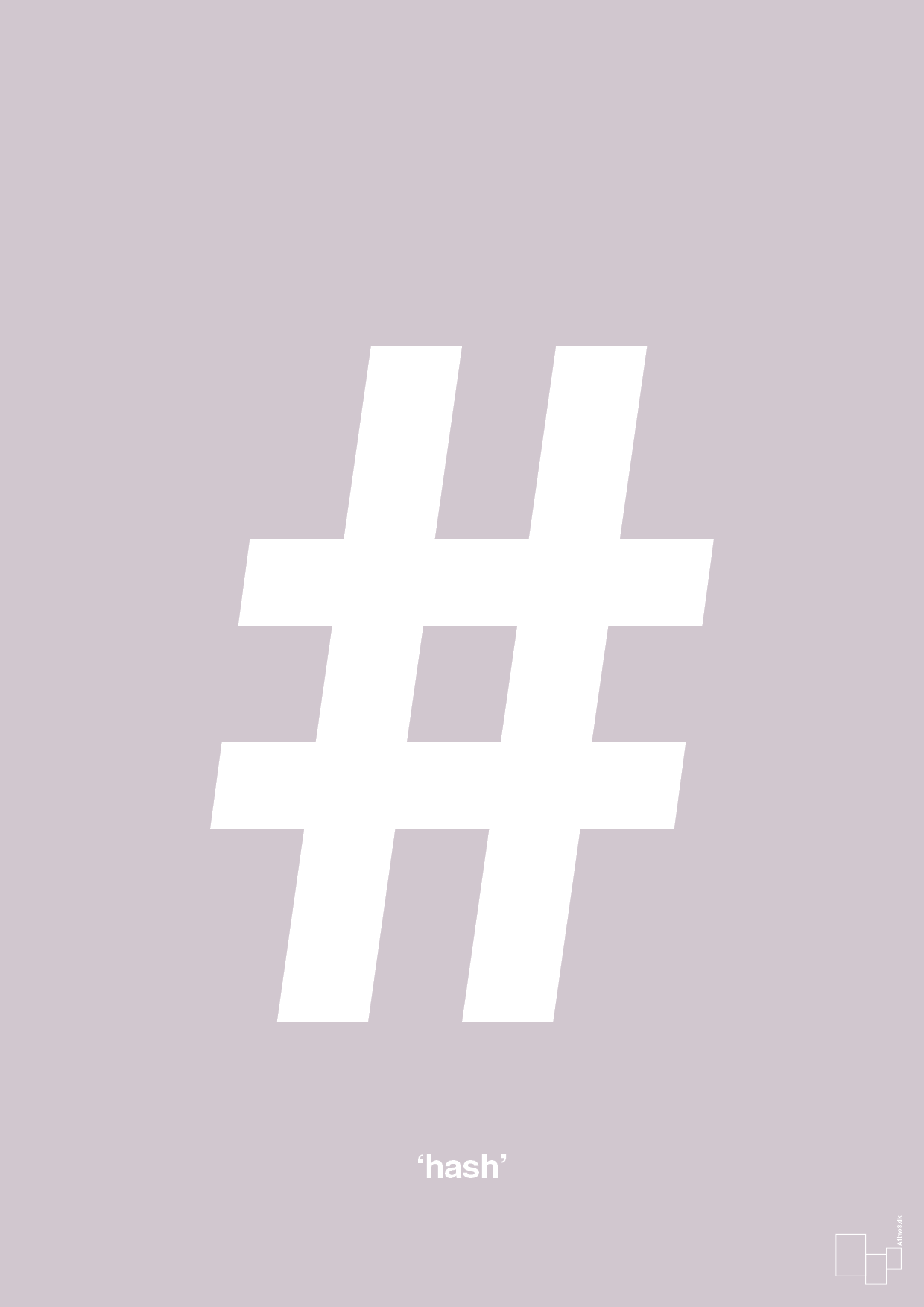 plakat: hash - dusty lilac-Tegn-A1two3