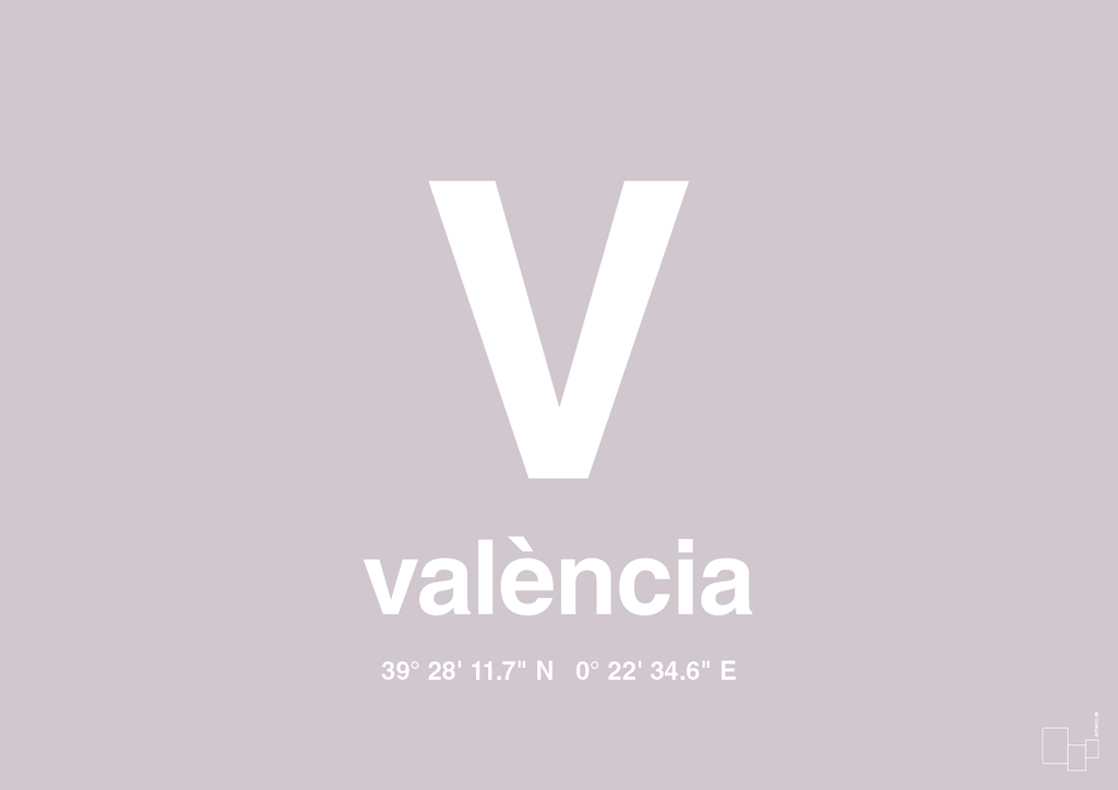 plakat: byplakat valencia med koordinater - dusty lilac-Byer-A1two3