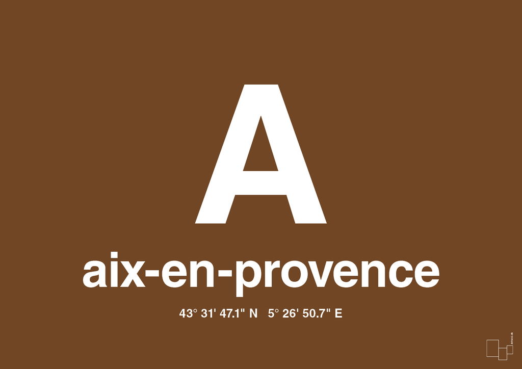plakat: byplakat aix-en-provence med koordinater - dark brown-Byer-A1two3