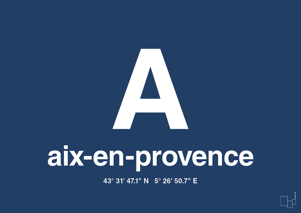 plakat: byplakat aix-en-provence med koordinater - lapis blue-Byer-A1two3