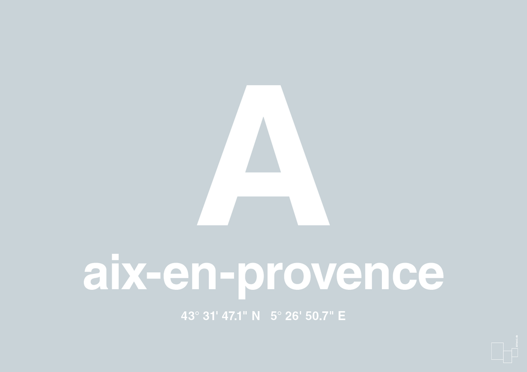 plakat: byplakat aix-en-provence med koordinater - light drizzle-Byer-A1two3