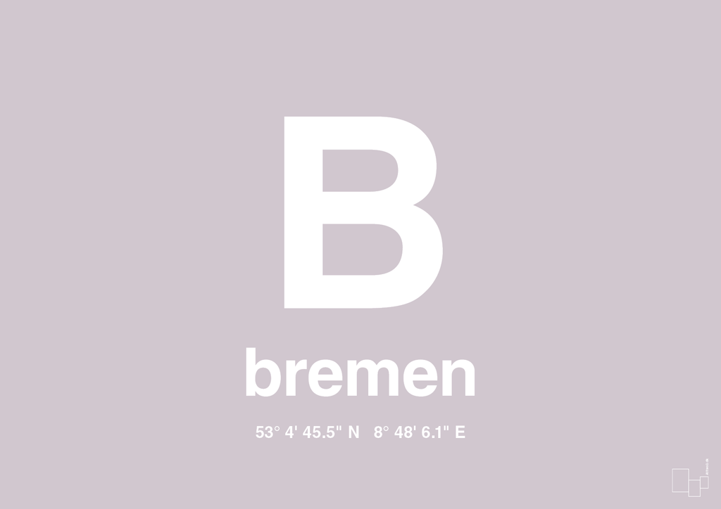 plakat: byplakat bremen med koordinater - dusty lilac-Byer-A1two3