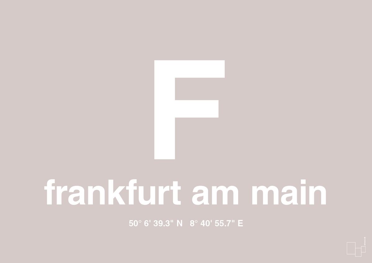 plakat: byplakat frankfurt am main med koordinater - broken beige-Byer-A1two3