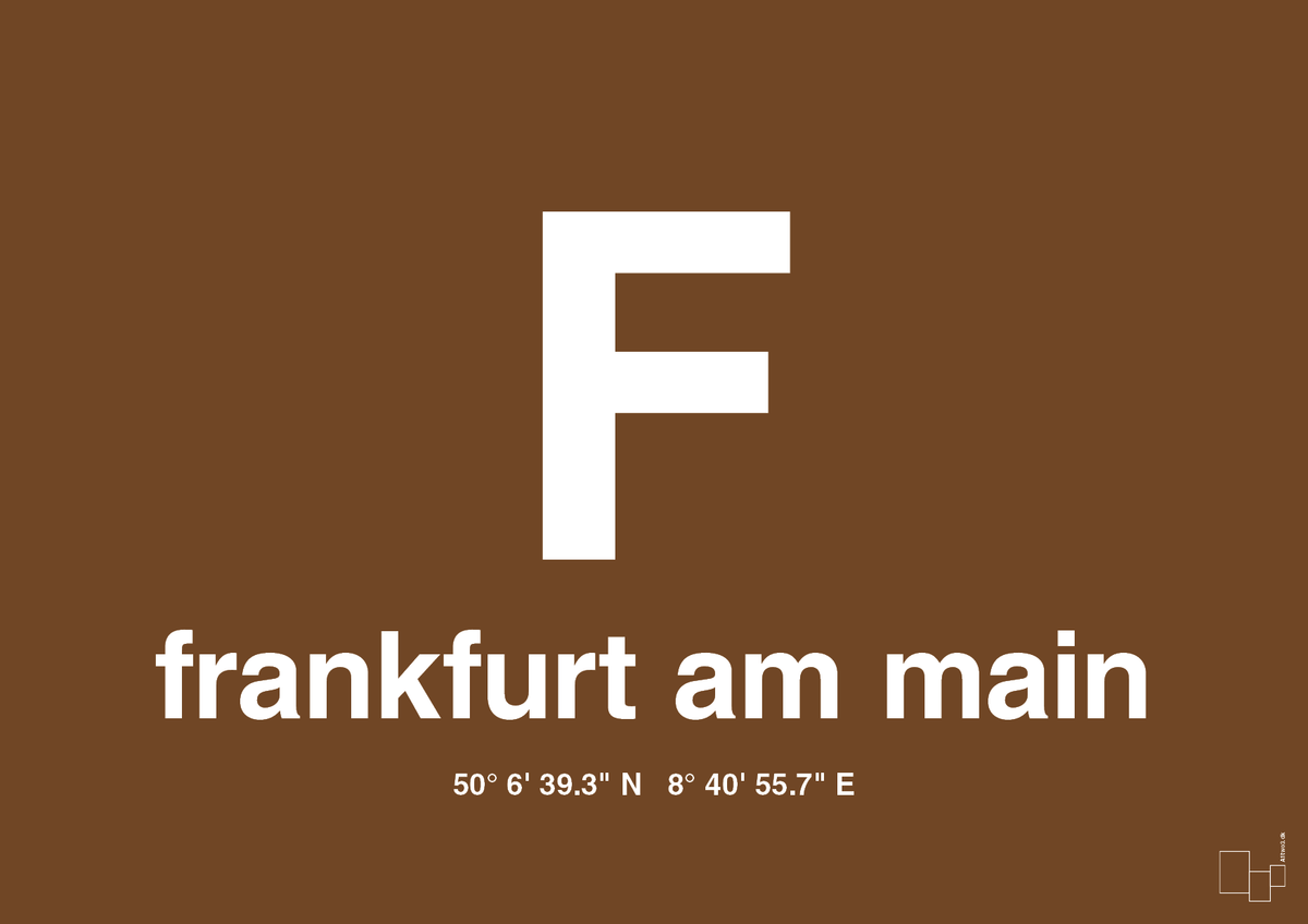 plakat: byplakat frankfurt am main med koordinater - dark brown-Byer-A1two3