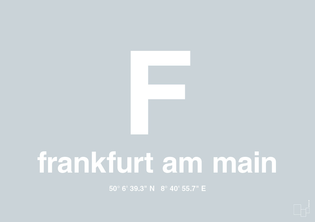 plakat: byplakat frankfurt am main med koordinater - light drizzle-Byer-A1two3