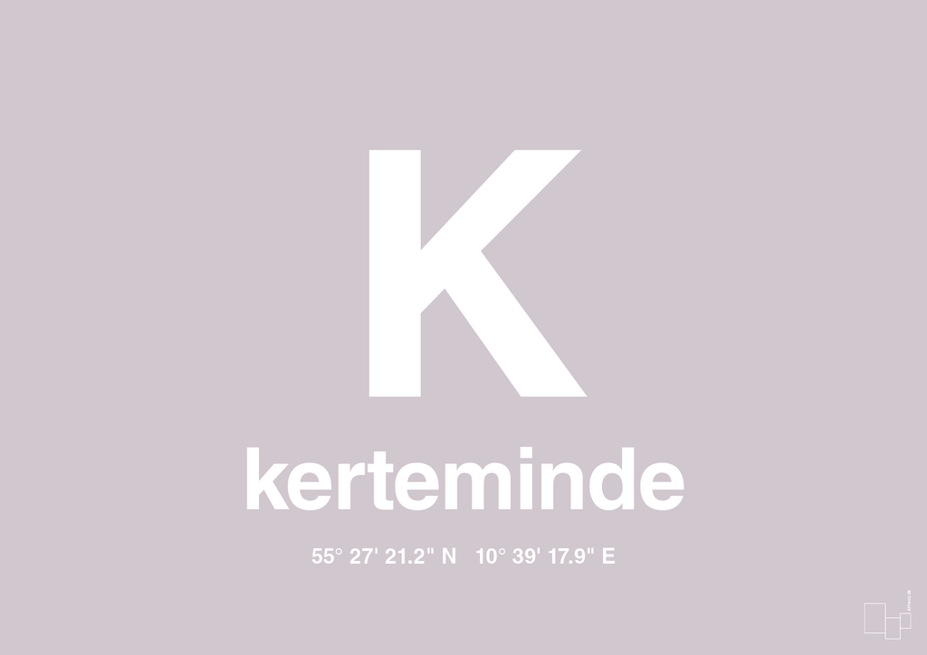 plakat: byplakat kerteminde med koordinater - dusty lilac-Byer-A1two3