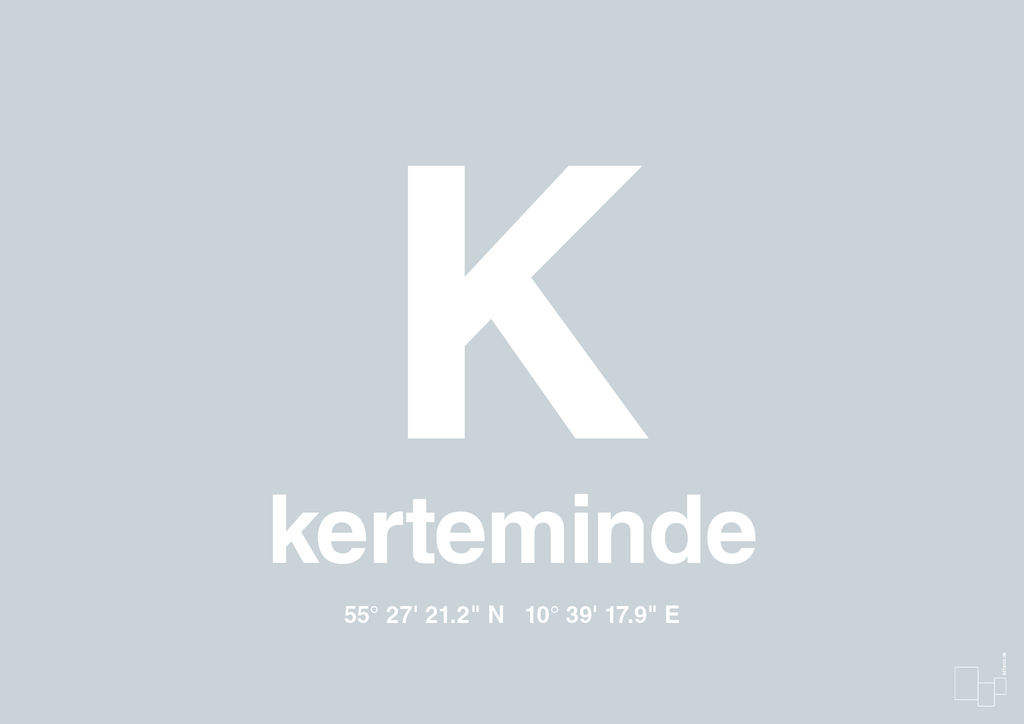 plakat: byplakat kerteminde med koordinater - light drizzle-Byer-A1two3