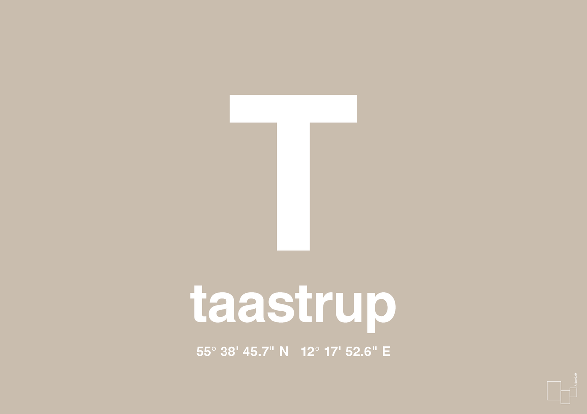 plakat: byplakat taastrup med koordinater - creamy mushroom-Byer-A1two3