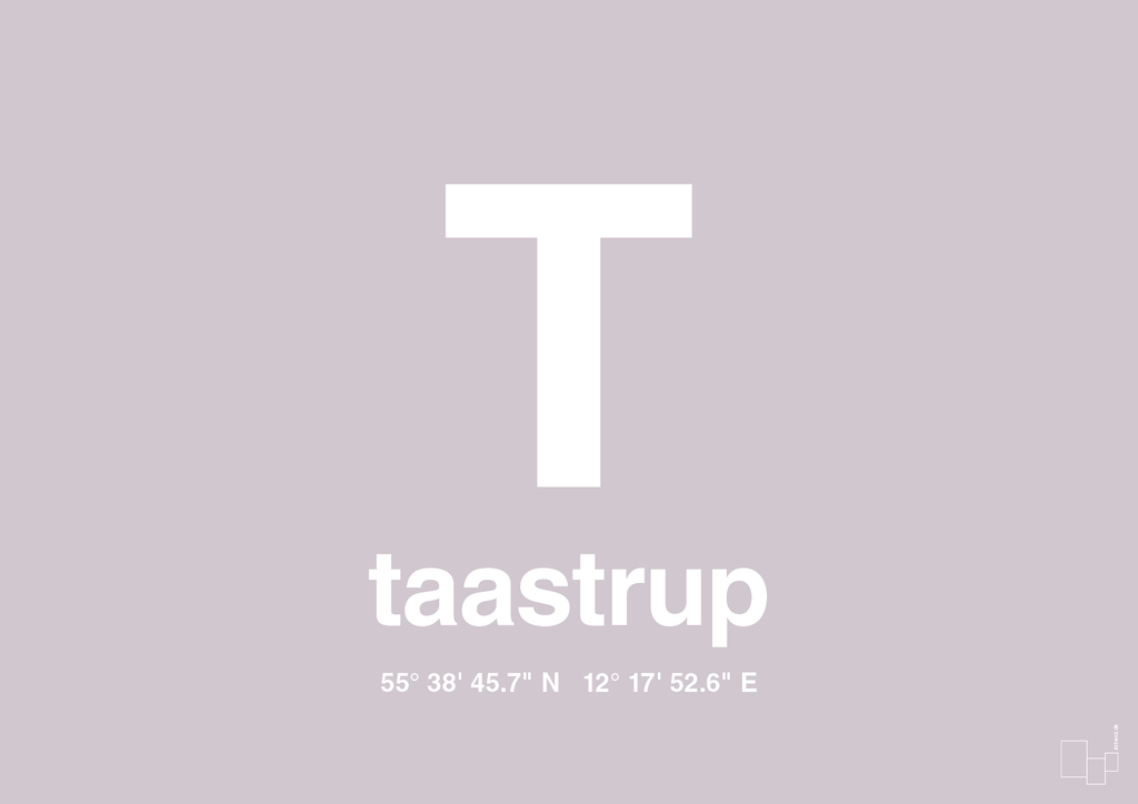 plakat: byplakat taastrup med koordinater - dusty lilac-Byer-A1two3