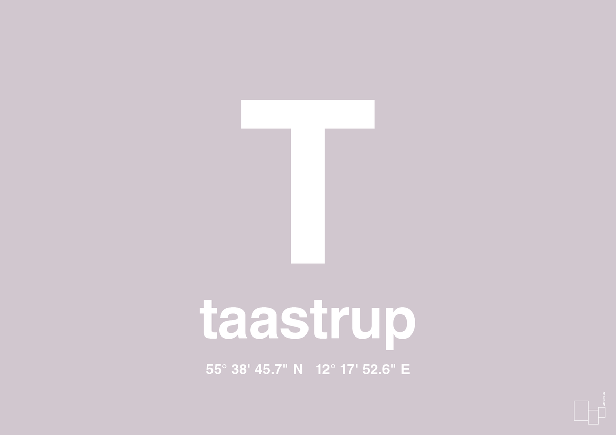 plakat: byplakat taastrup med koordinater - dusty lilac-Byer-A1two3