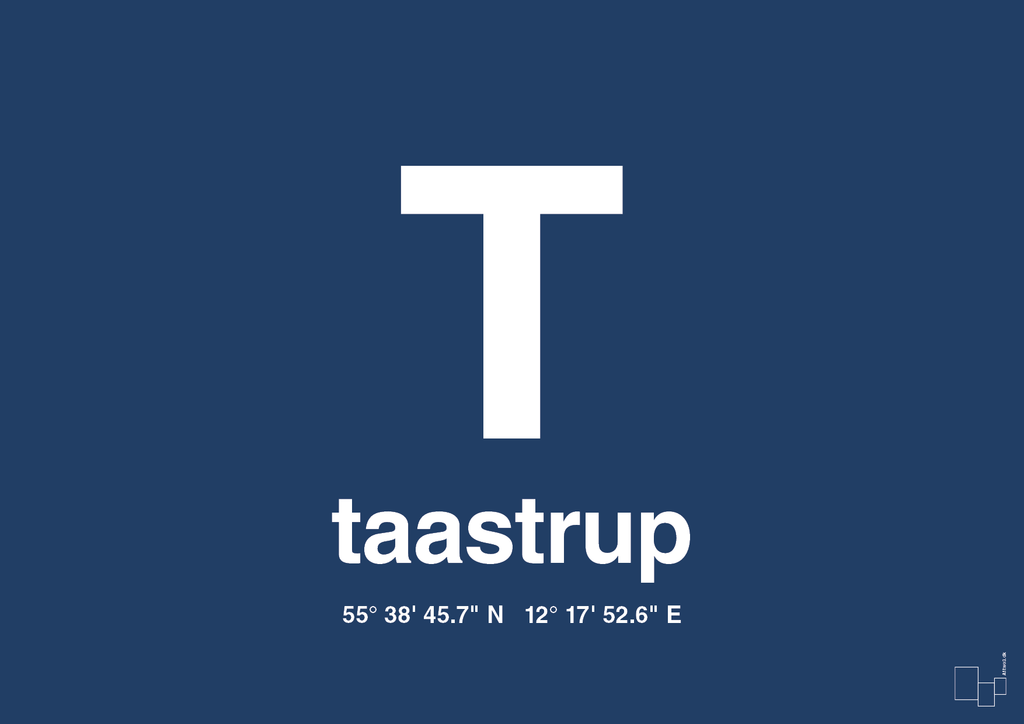 plakat: byplakat taastrup med koordinater - lapis blue-Byer-A1two3
