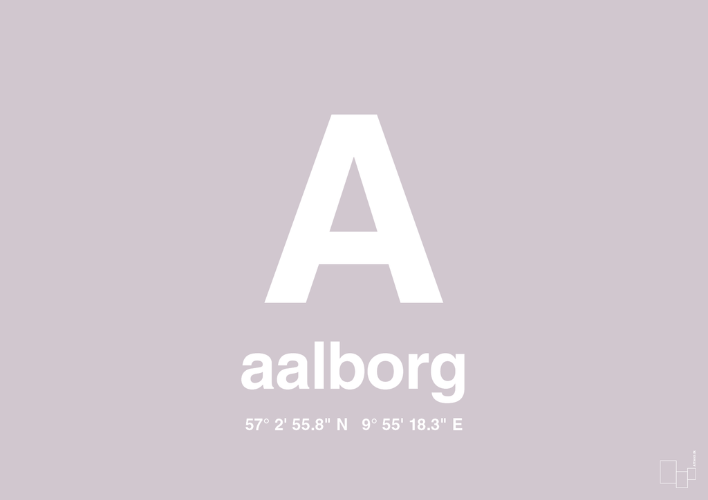 plakat: byplakat aalborg med koordinater - dusty lilac-Byer-A1two3