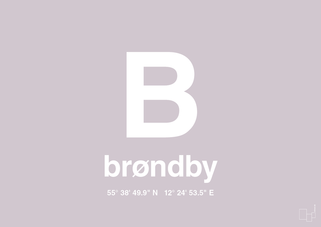 plakat: byplakat brøndby med koordinater - dusty lilac-Byer-A1two3
