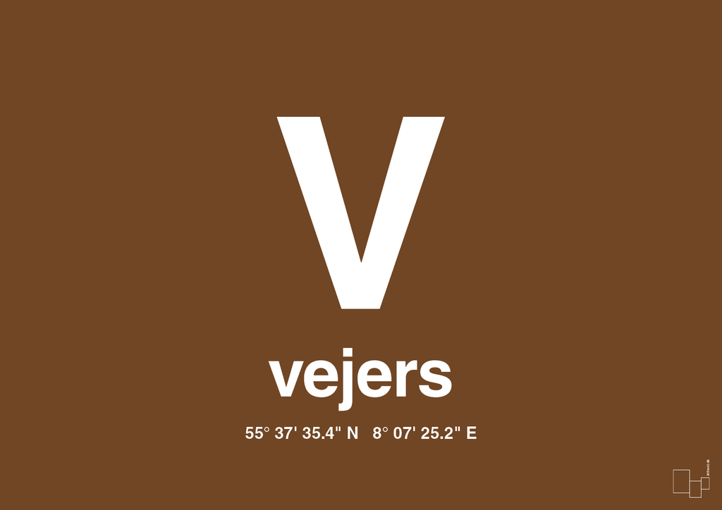 plakat: byplakat vejers med koordinater - dark brown-Byer-A1two3