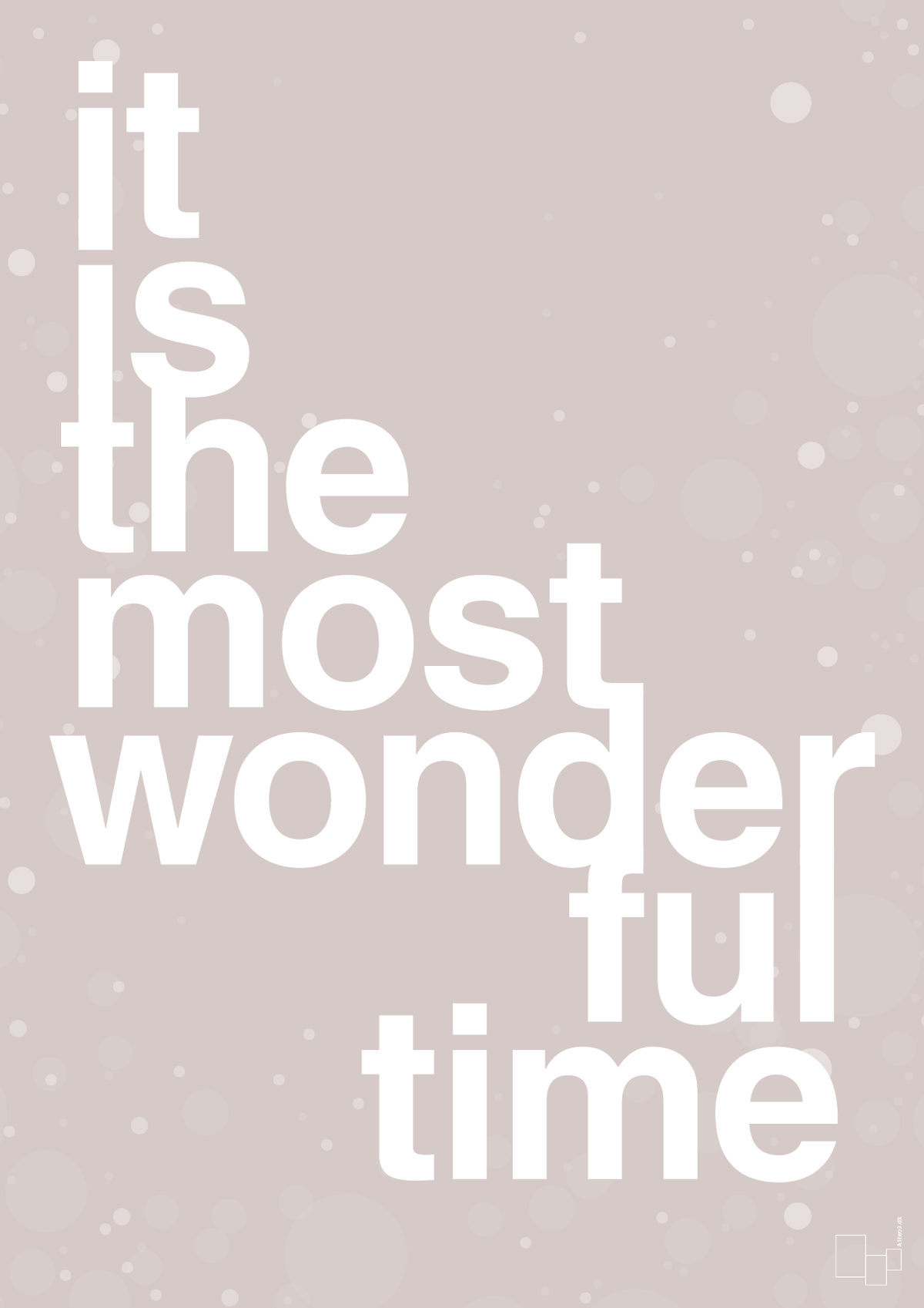 plakat: it is the most wonderful time - broken beige-Jul-A1two3