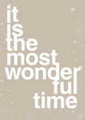 plakat: it is the most wonderful time - creamy mushroom-Jul-A1two3