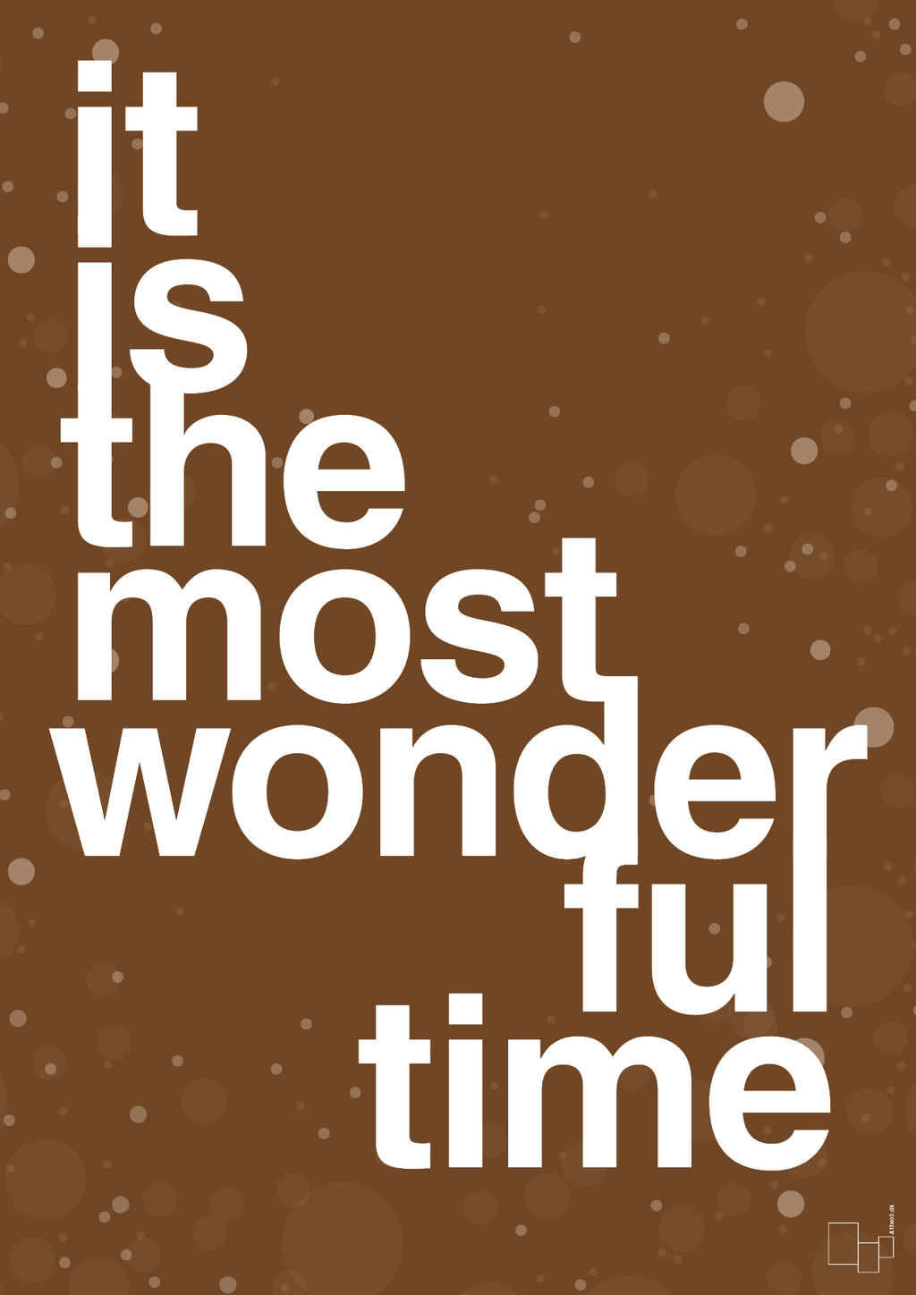 plakat: it is the most wonderful time - dark brown-Jul-A1two3
