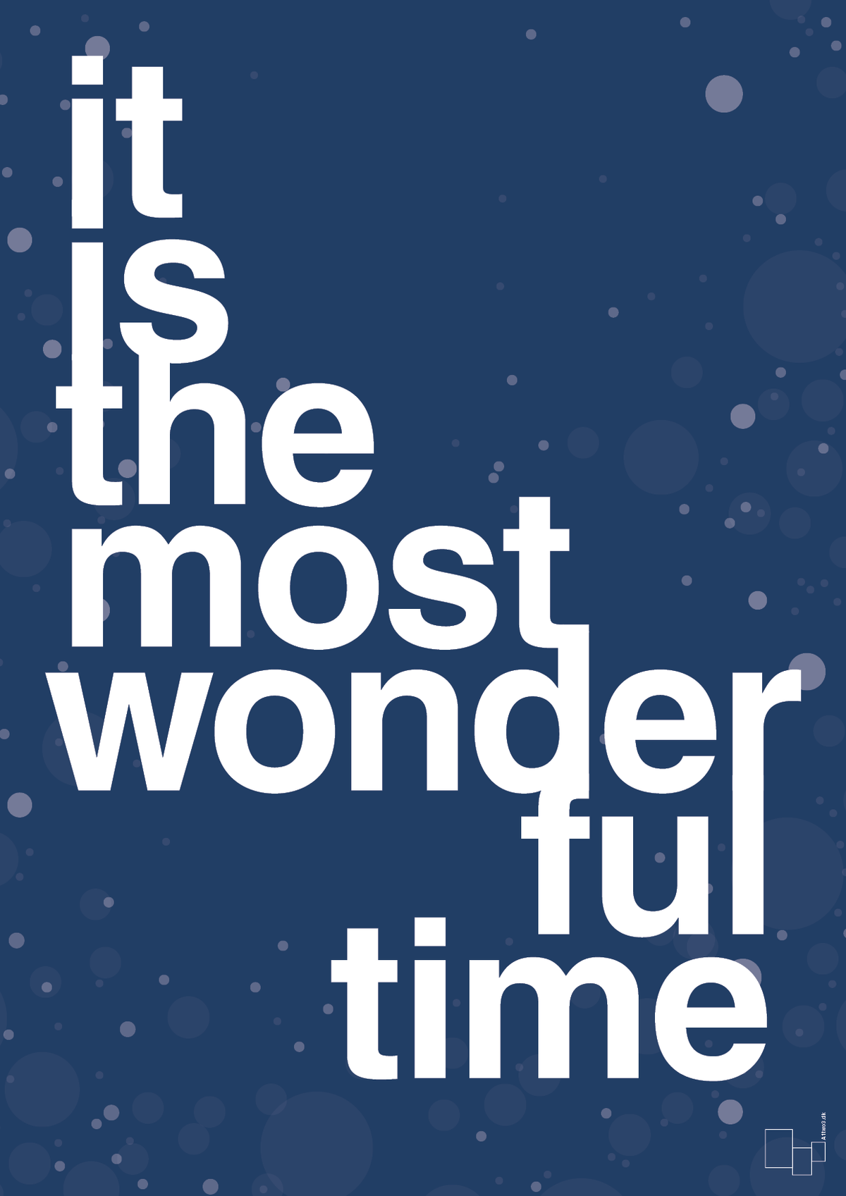 plakat: it is the most wonderful time - lapis blue-Jul-A1two3