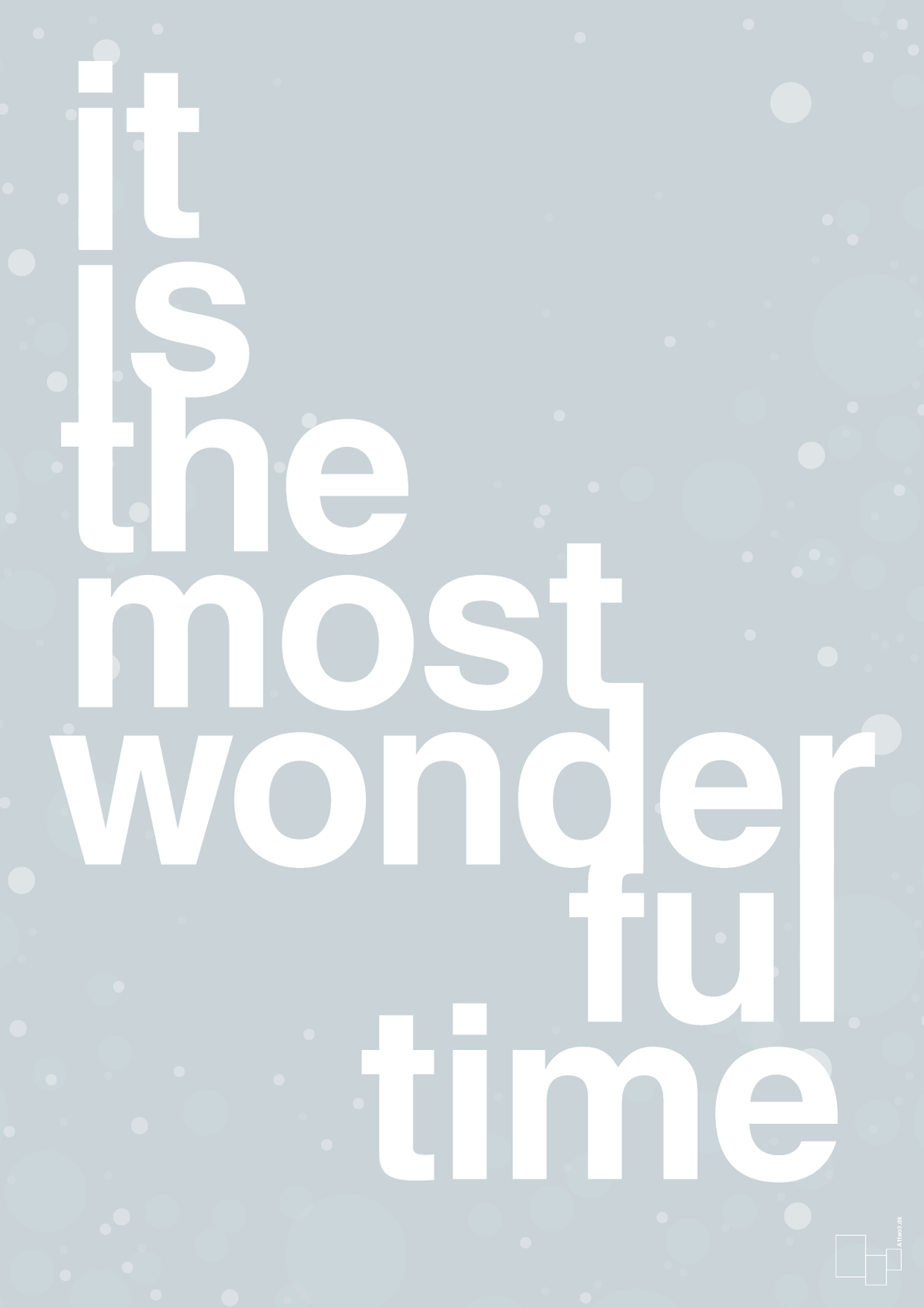 plakat: it is the most wonderful time - light drizzle-Jul-A1two3