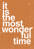 plakat: it is the most wonderful time - rumba orange-Jul-A1two3
