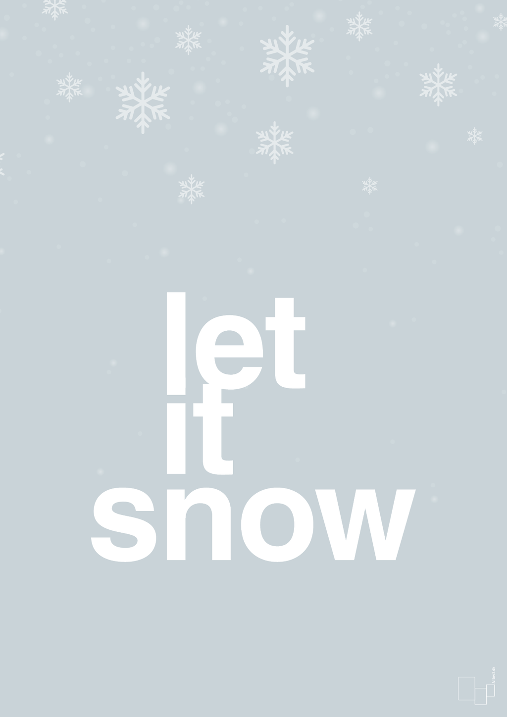 plakat: let it snow - light drizzle-Jul-A1two3