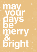 plakat: may your days be merry and bright - charismatic-Jul-A1two3