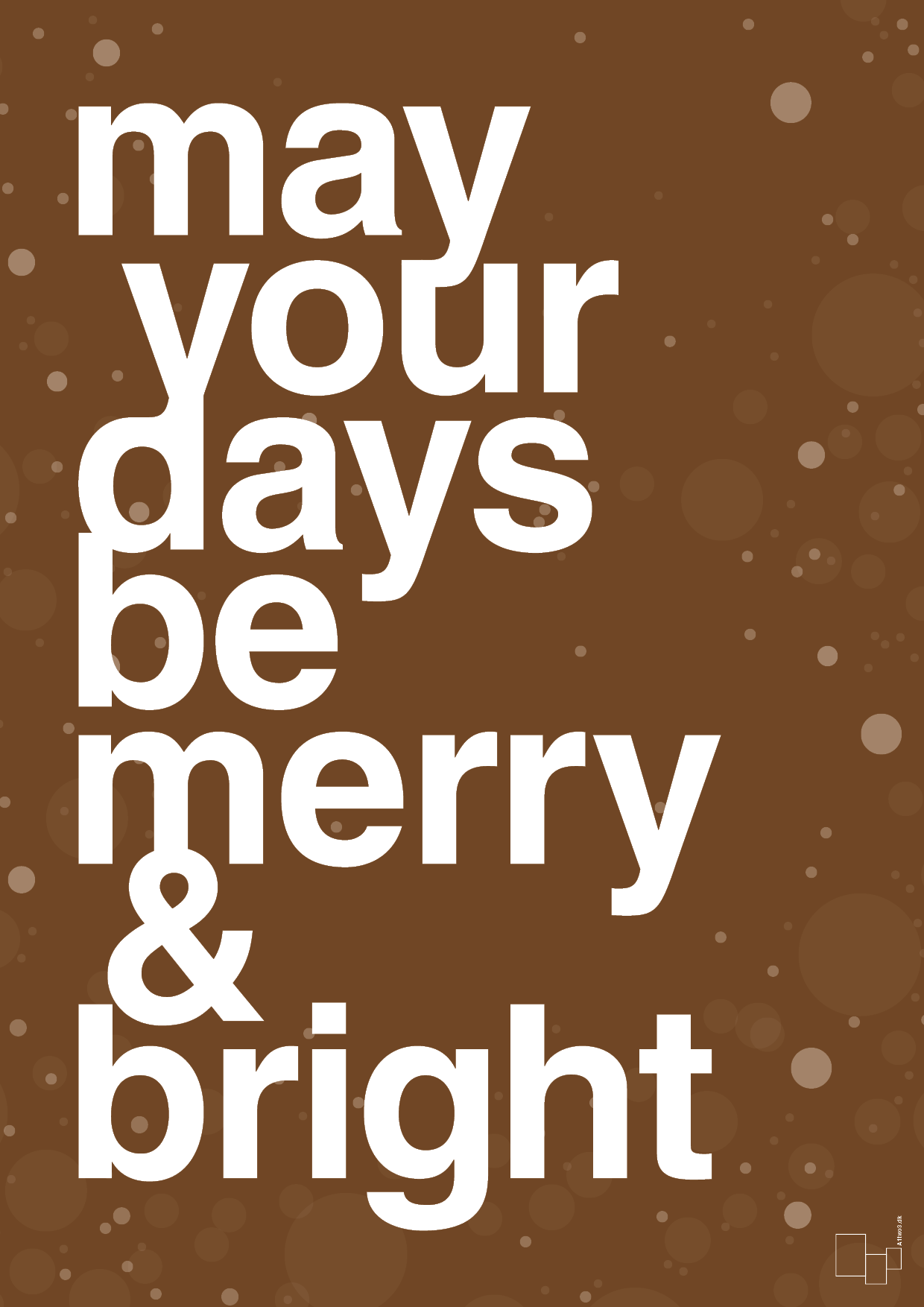 plakat: may your days be merry and bright - dark brown-Jul-A1two3