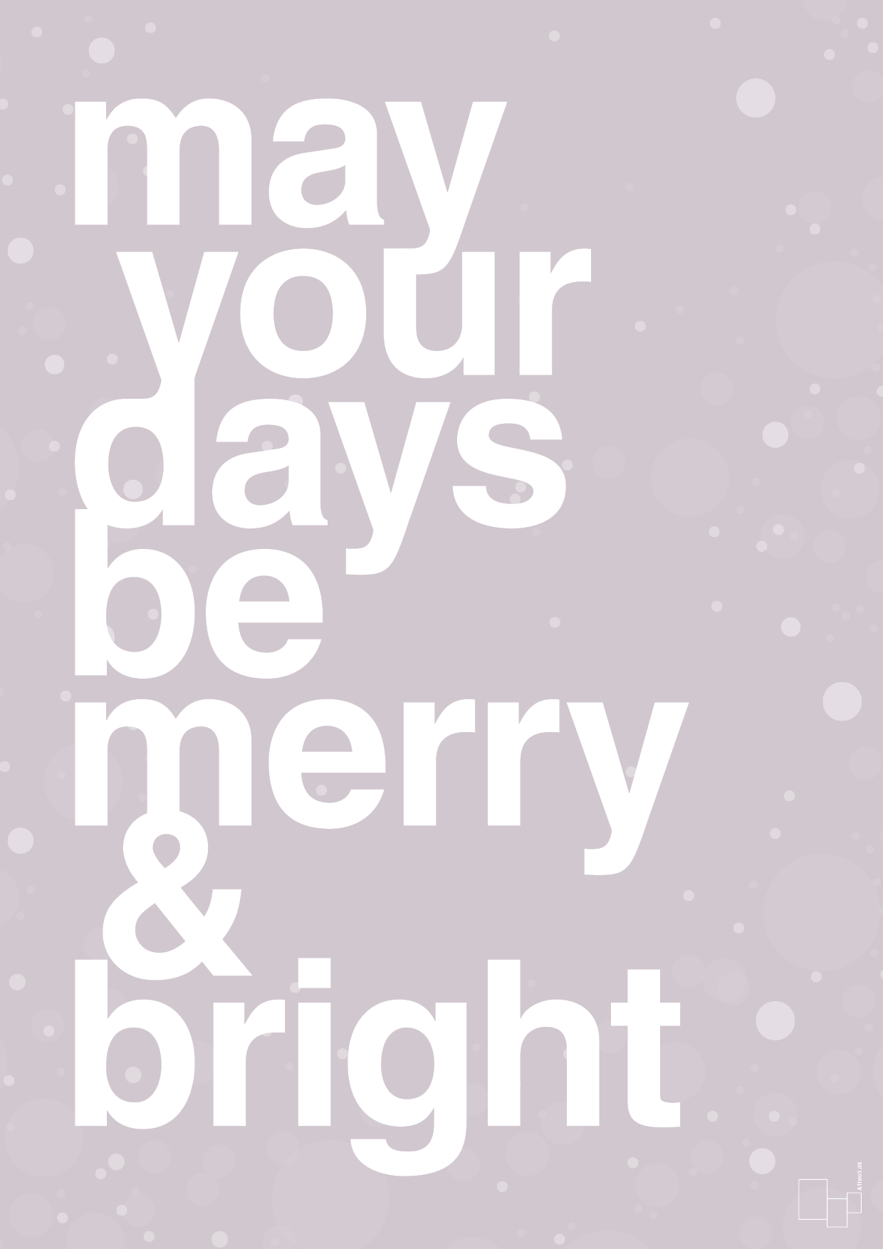 plakat: may your days be merry and bright - dusty lilac-Jul-A1two3
