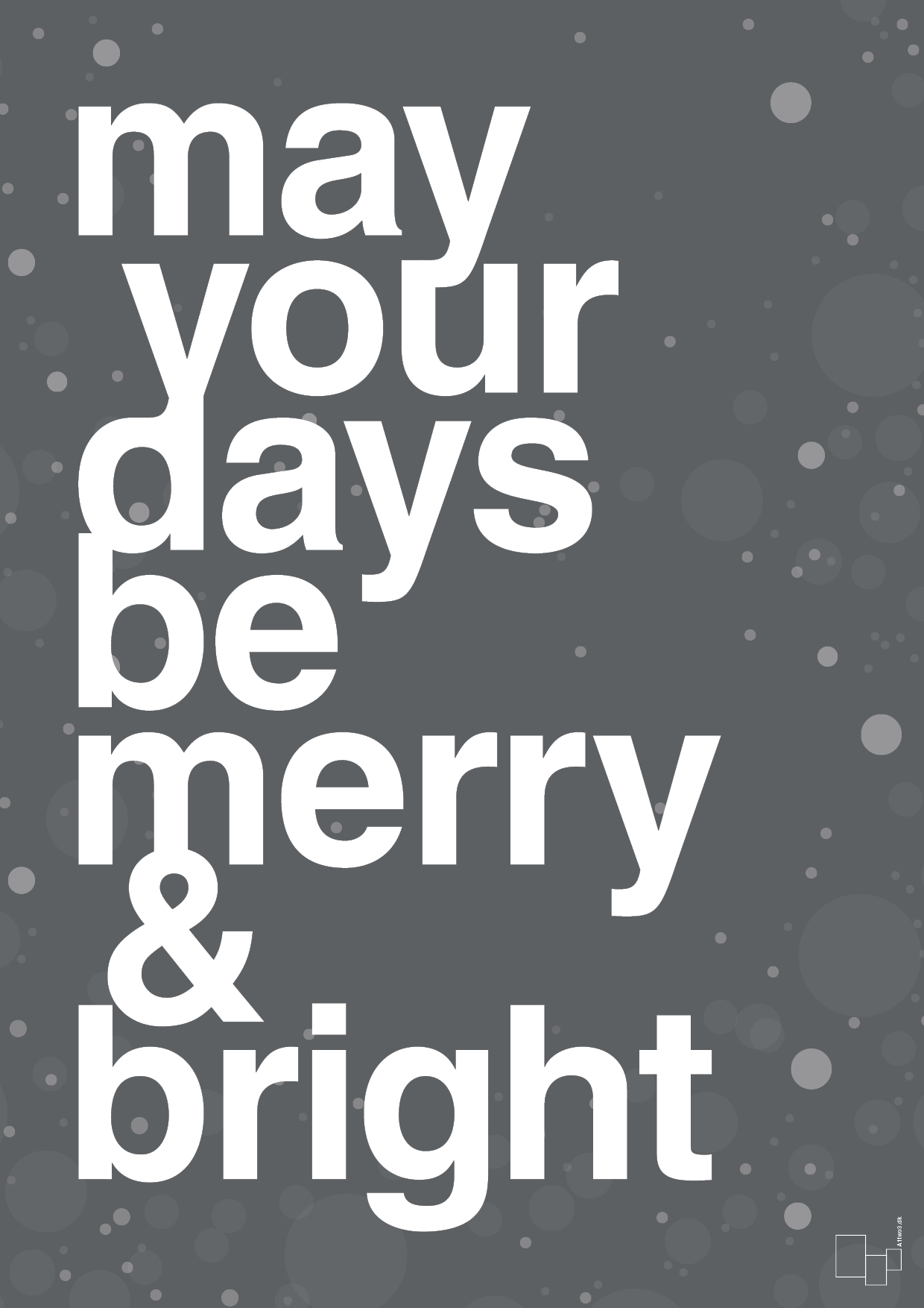 plakat: may your days be merry and bright - graphic charcoal-Jul-A1two3