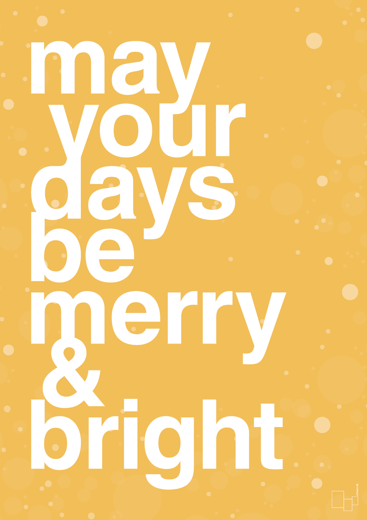 plakat: may your days be merry and bright - honeycomb-Jul-A1two3