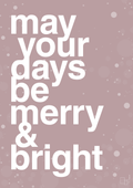 plakat: may your days be merry and bright - light rose-Jul-A1two3