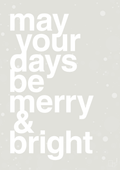 plakat: may your days be merry and bright - painters white-Jul-A1two3