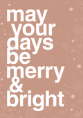 plakat: may your days be merry and bright - powder-Jul-A1two3