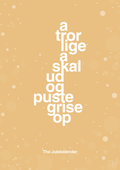 plakat: a tror lige a skal ud og puste grise op - charismatic-Jul-A1two3