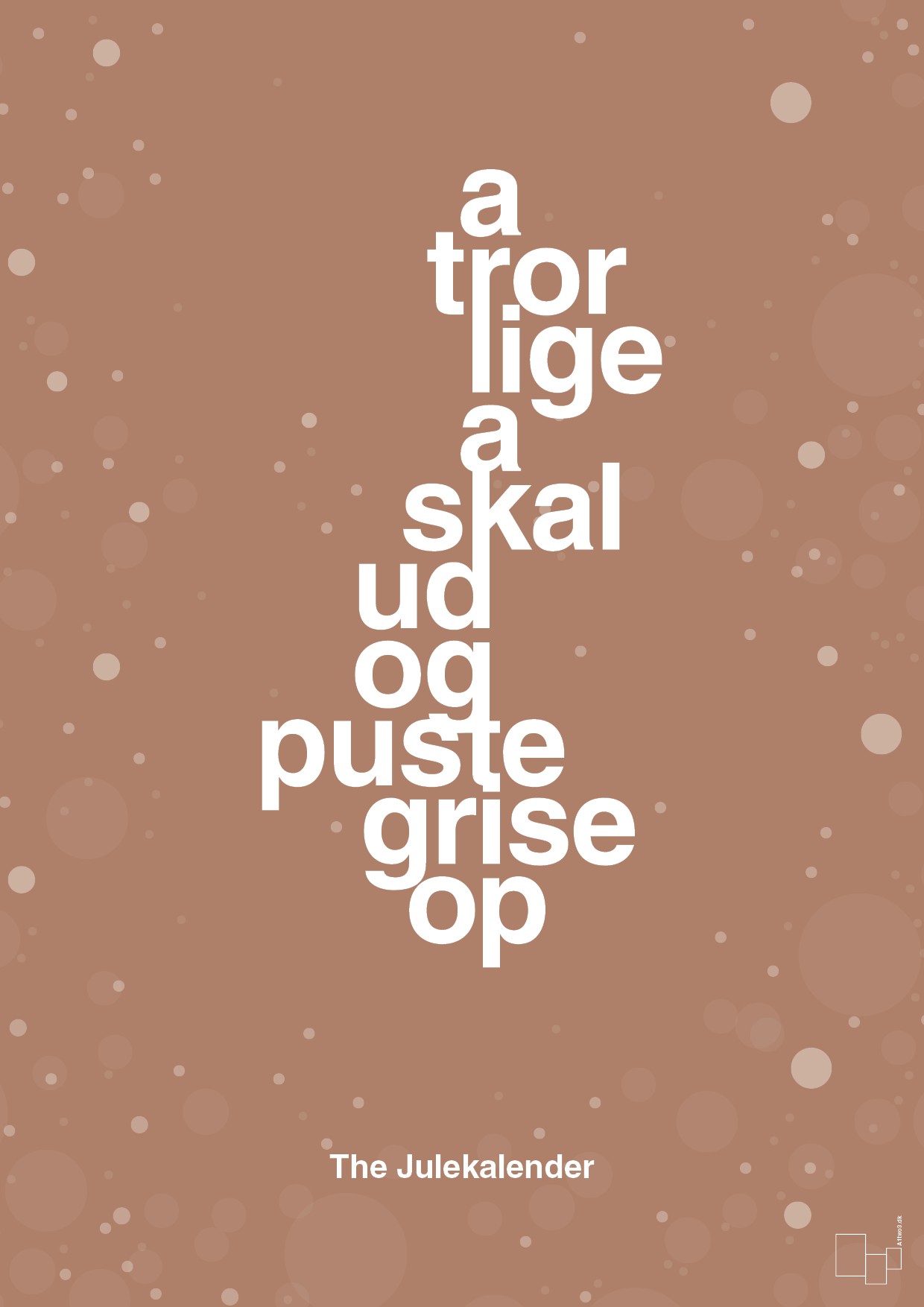 plakat: a tror lige a skal ud og puste grise op - cider spice-Jul-A1two3